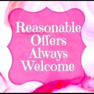 Reasonable Offers Always Welcome